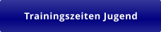Trainingszeiten Jugend