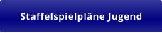 Staffelspielpläne Jugend